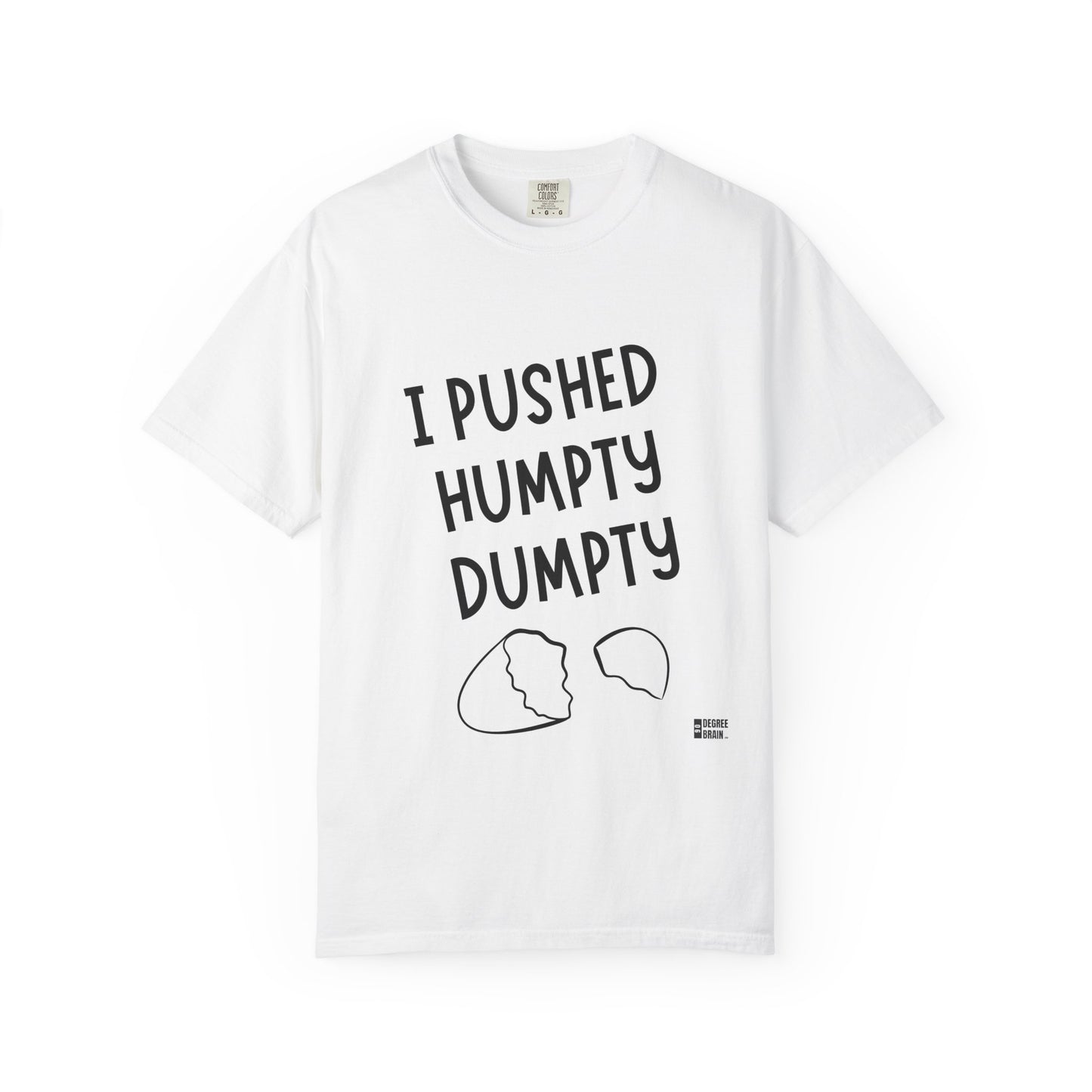 "Humpty Dumpty" Unisex Garment-Dyed T-shirt