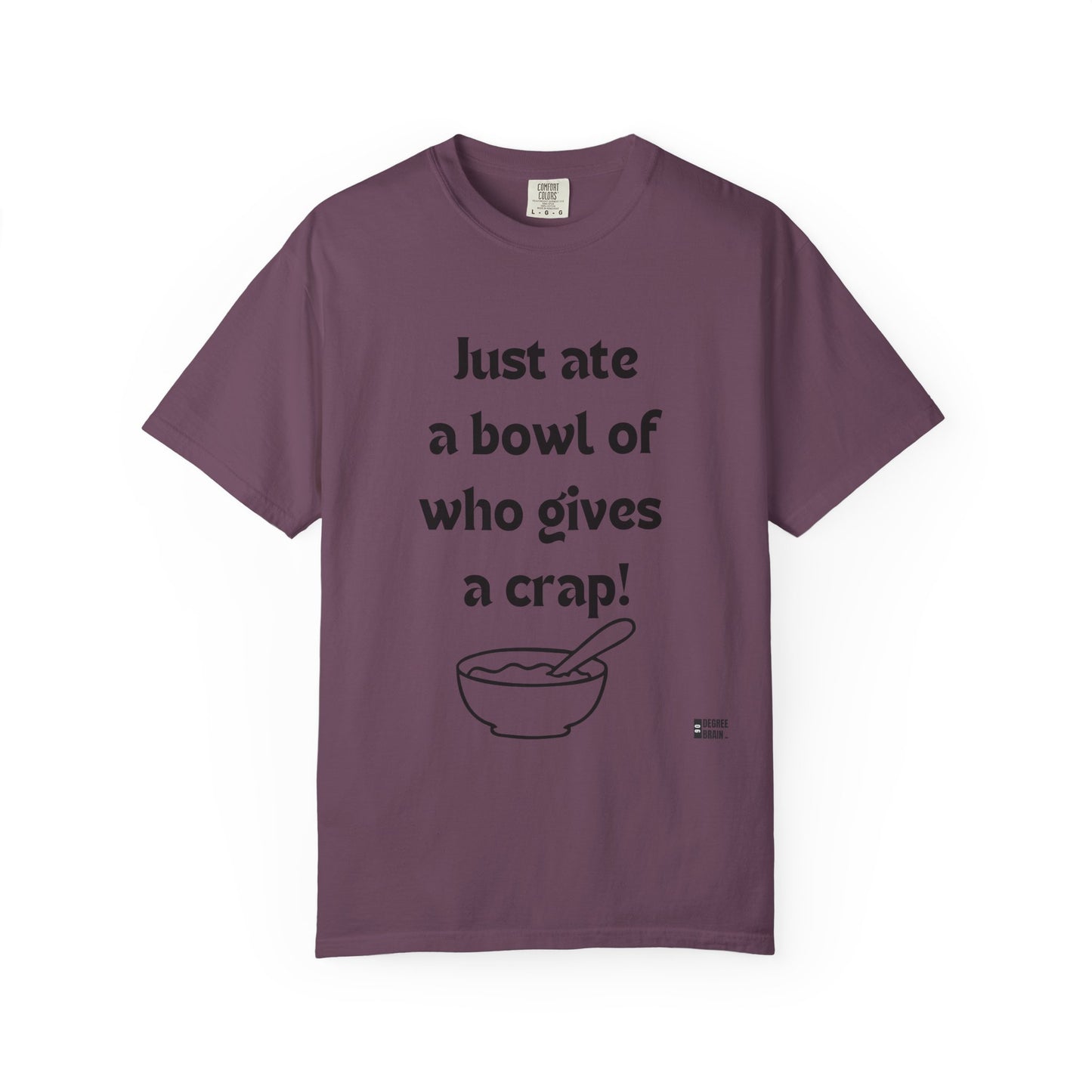 "Just Ate" Unisex Garment-Dyed T-shirt