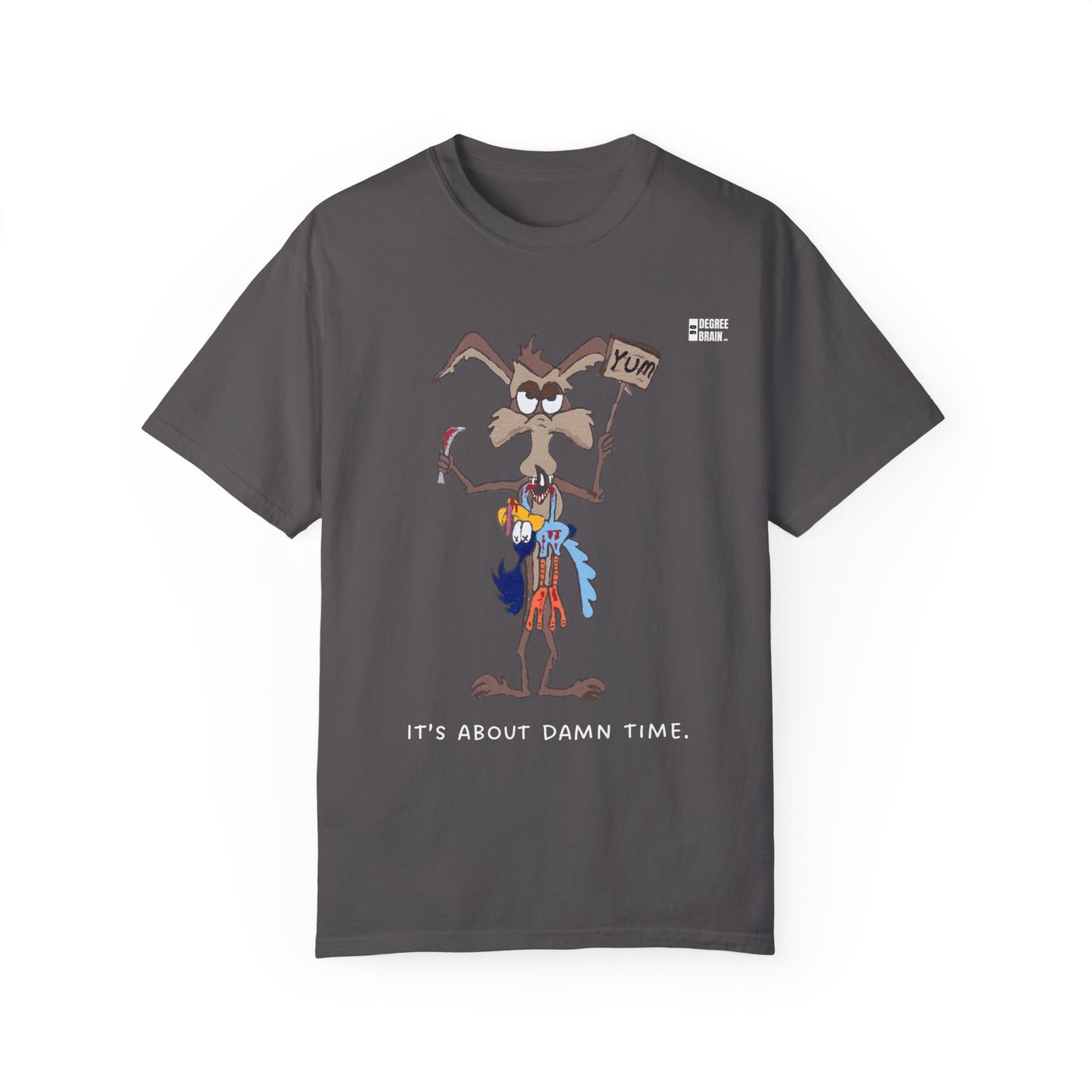 "It's About Damn Time" Unisex Garment-Dyed T-shirt