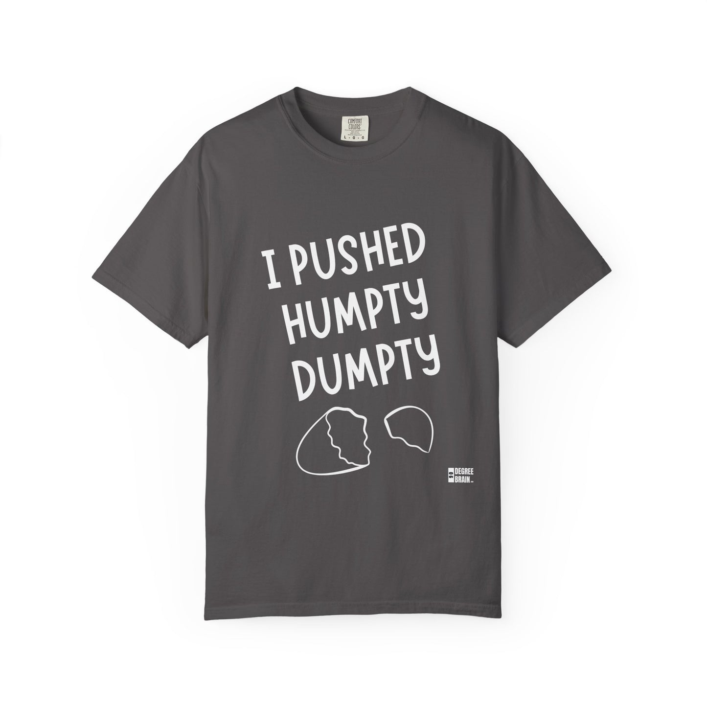 "Humpty Dumpty" Unisex Garment-Dyed T-shirt