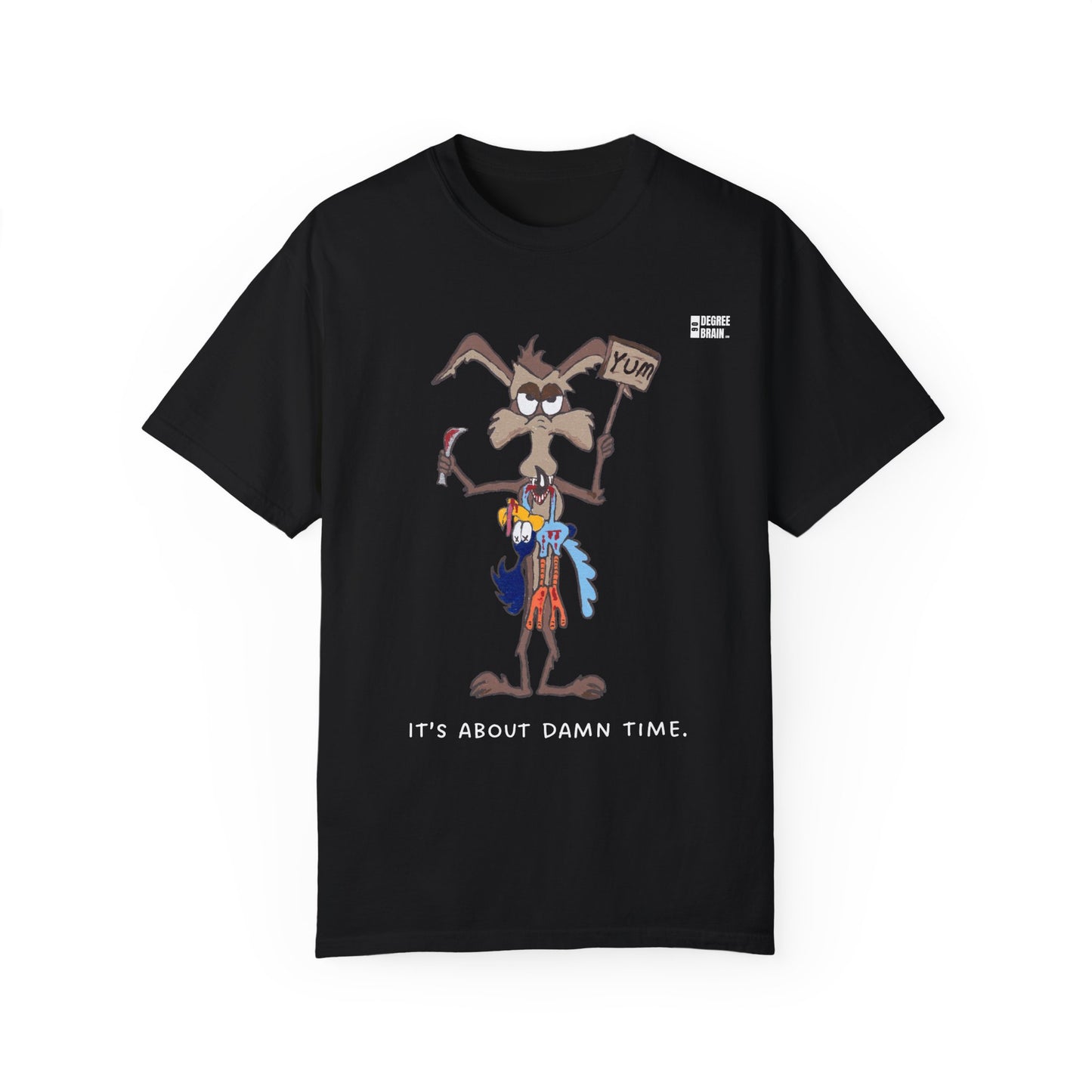 "It's About Damn Time" Unisex Garment-Dyed T-shirt