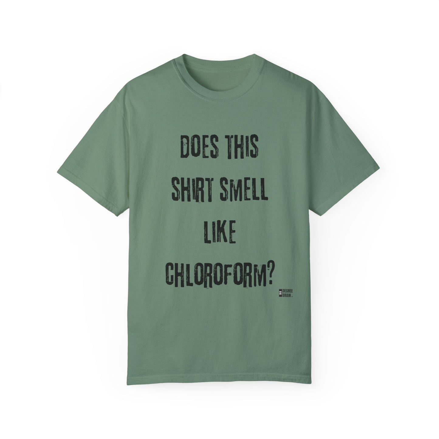 "Chloroform" Unisex Garment-Dyed T-shirt