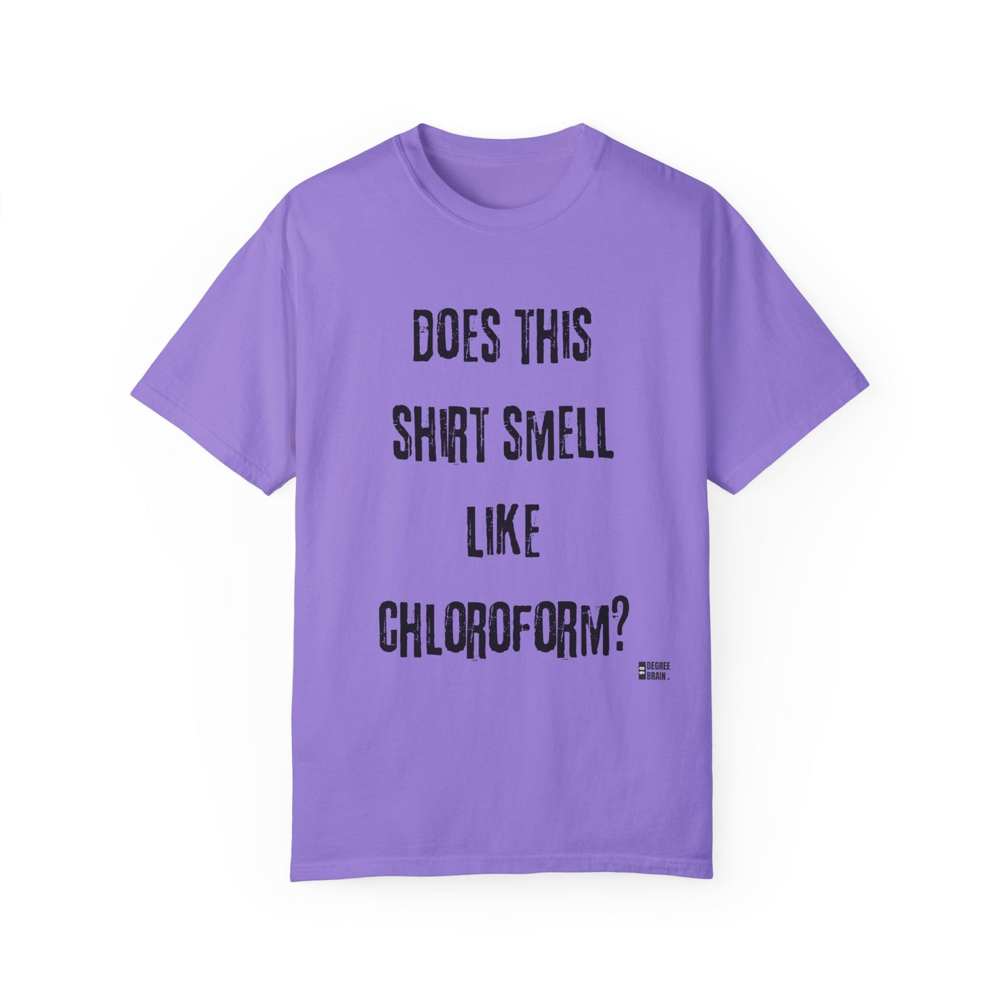 "Chloroform" Unisex Garment-Dyed T-shirt