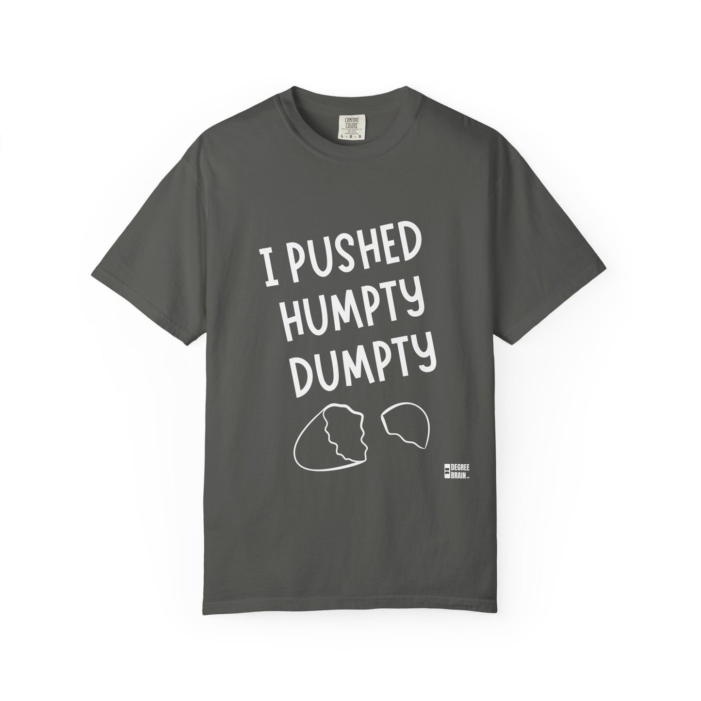 "Humpty Dumpty" Unisex Garment-Dyed T-shirt