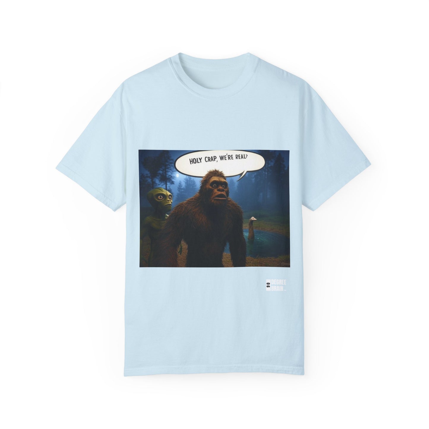 "Holy Crap, We're Real?" Unisex Garment Dyed T-Shirt