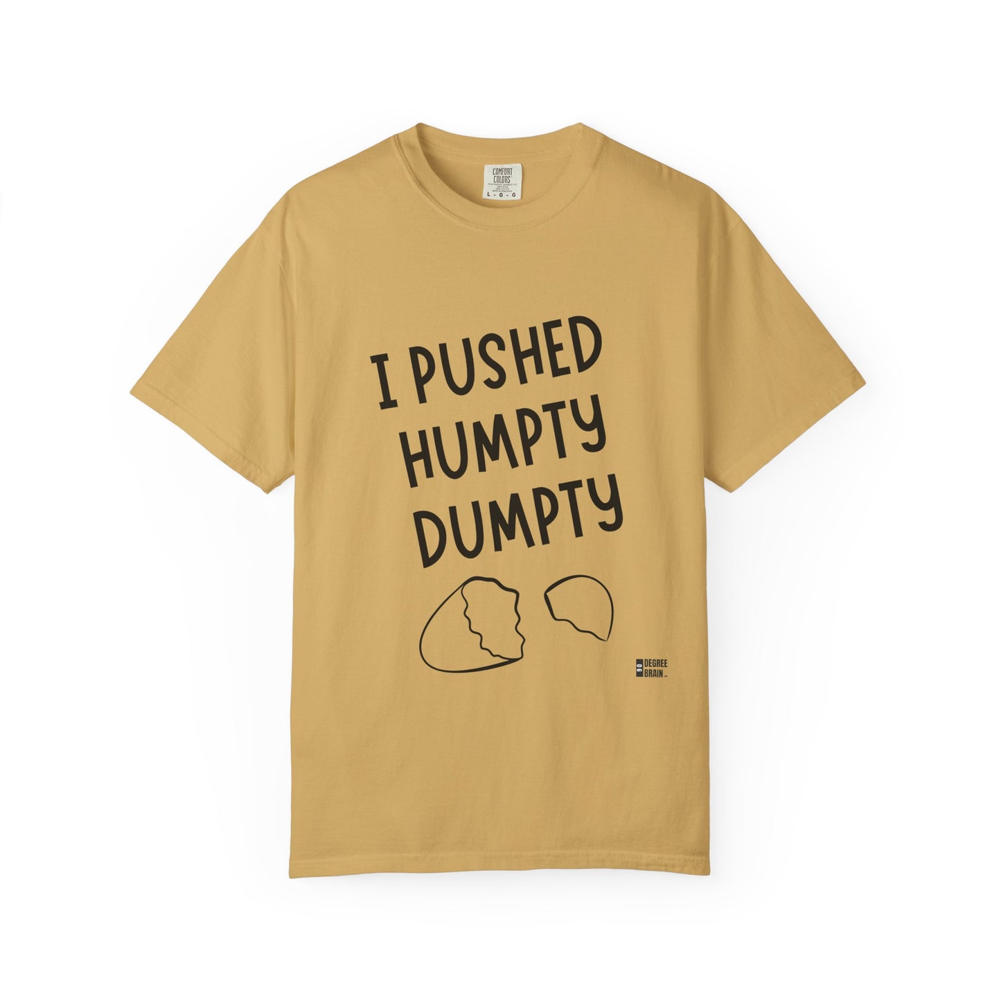 "Humpty Dumpty" Unisex Garment-Dyed T-shirt
