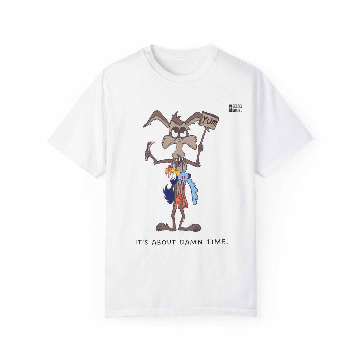 "It's About Damn Time" Unisex Garment-Dyed T-shirt