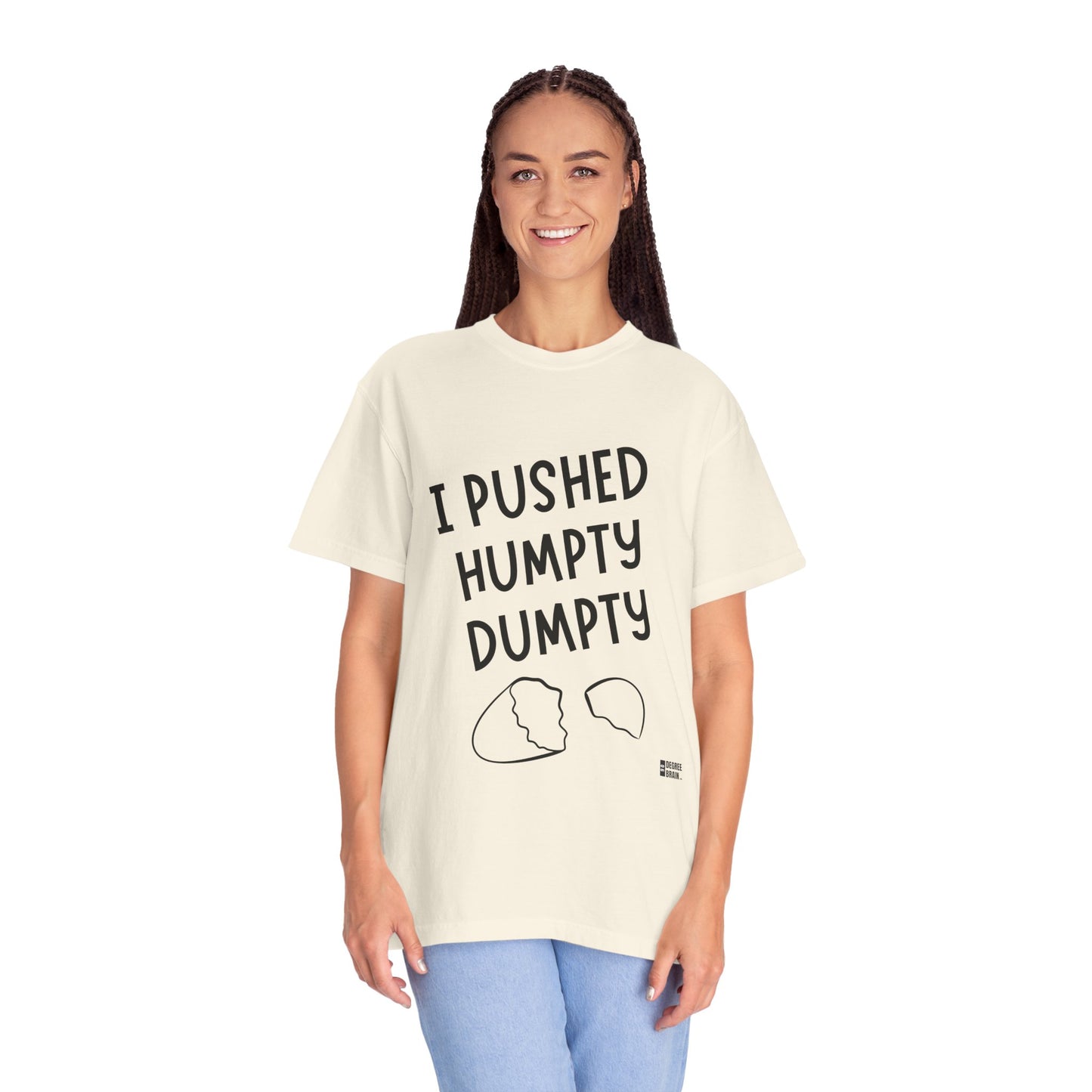 "Humpty Dumpty" Unisex Garment-Dyed T-shirt