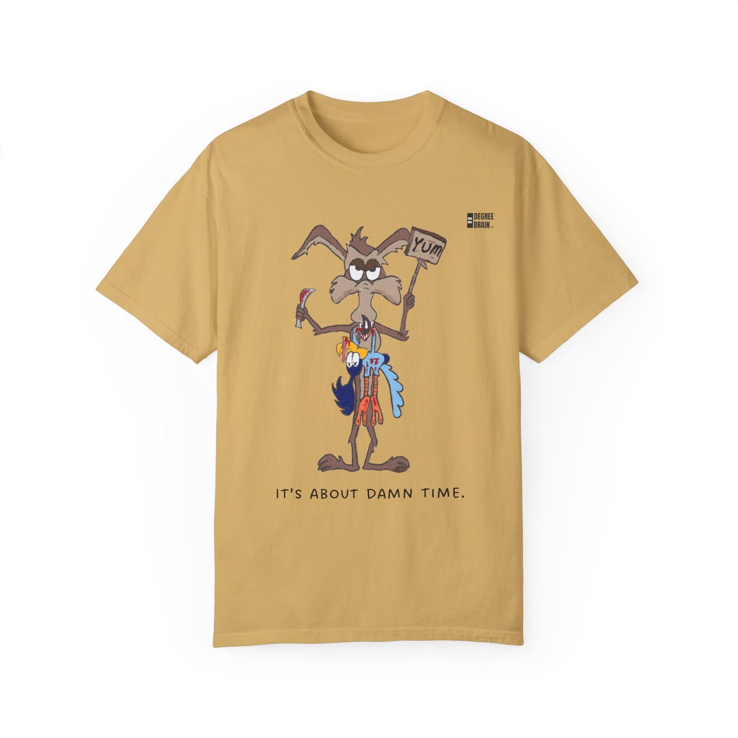 "It's About Damn Time" Unisex Garment-Dyed T-shirt