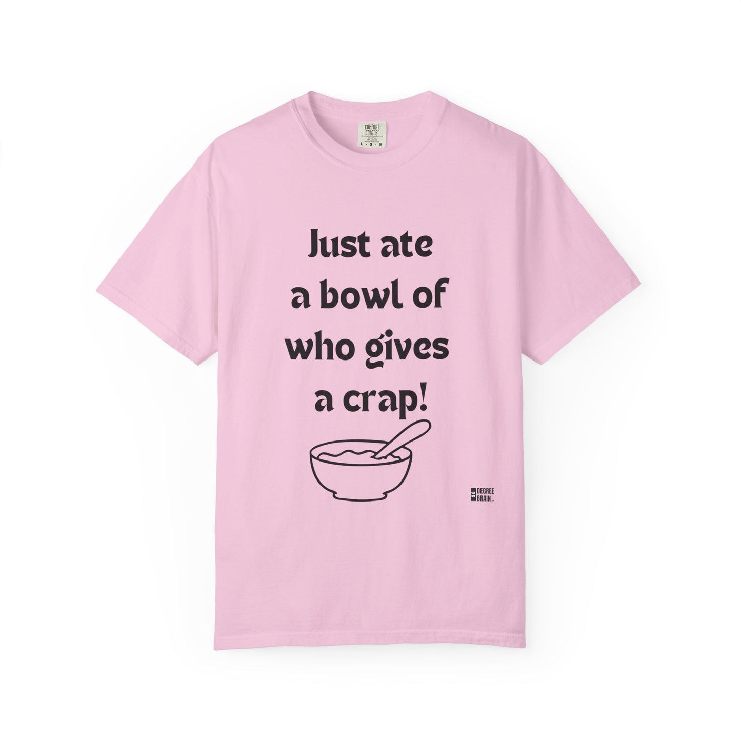 "Just Ate" Unisex Garment-Dyed T-shirt