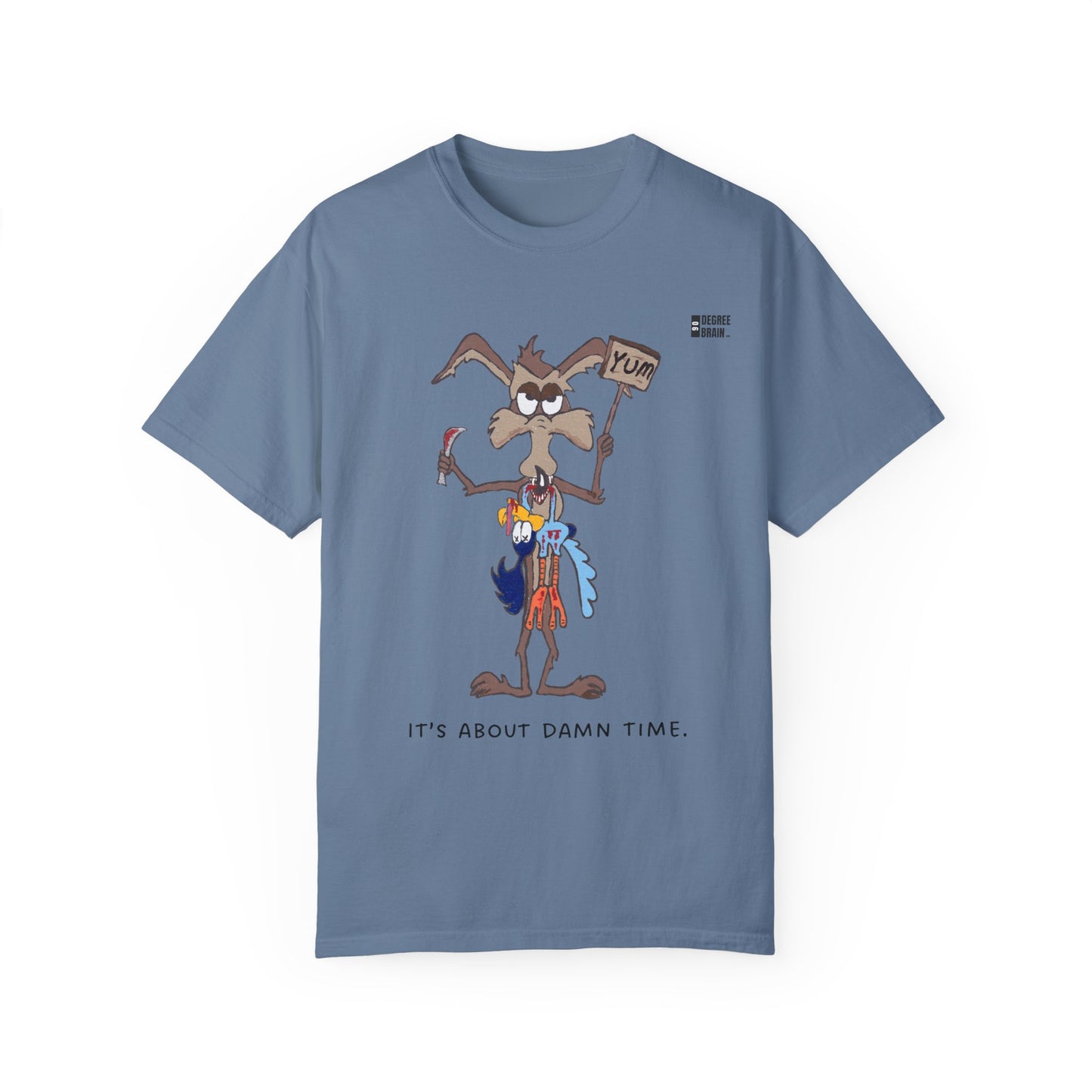"It's About Damn Time" Unisex Garment-Dyed T-shirt