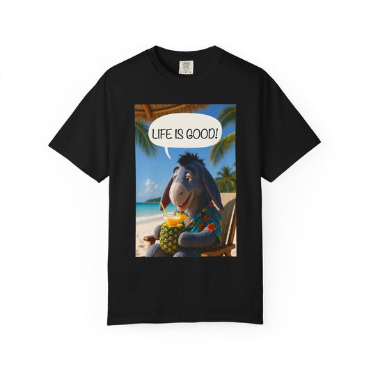 "Life is Good" Unisex Garment-Dyed T-Shirt