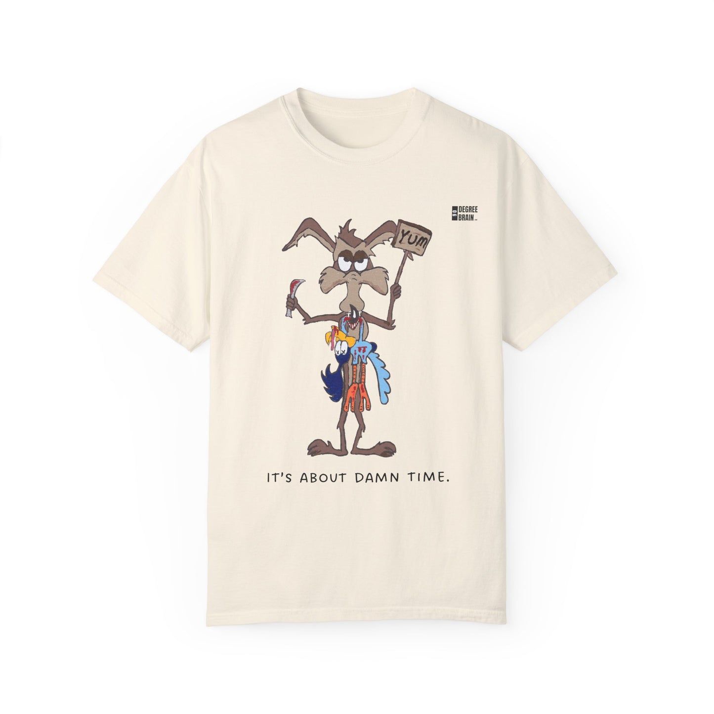"It's About Damn Time" Unisex Garment-Dyed T-shirt