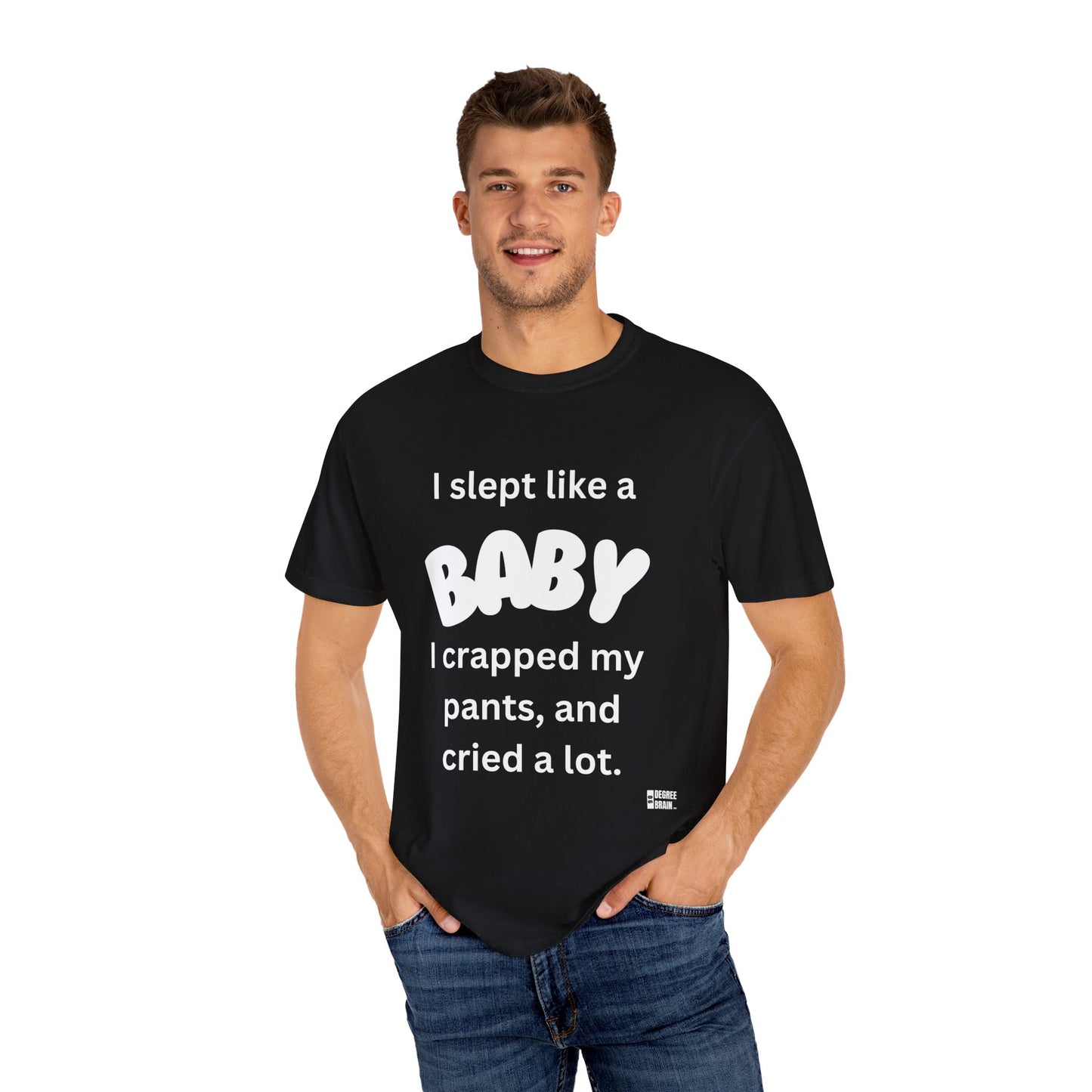"Slept Like a Baby" Unisex Garment-Dyed T-shirt