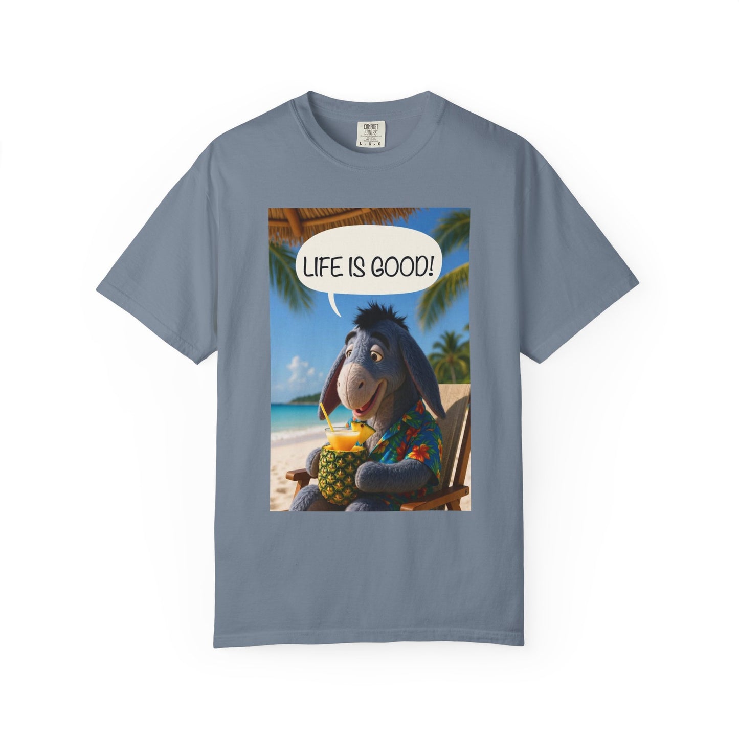 "Life is Good" Unisex Garment-Dyed T-Shirt