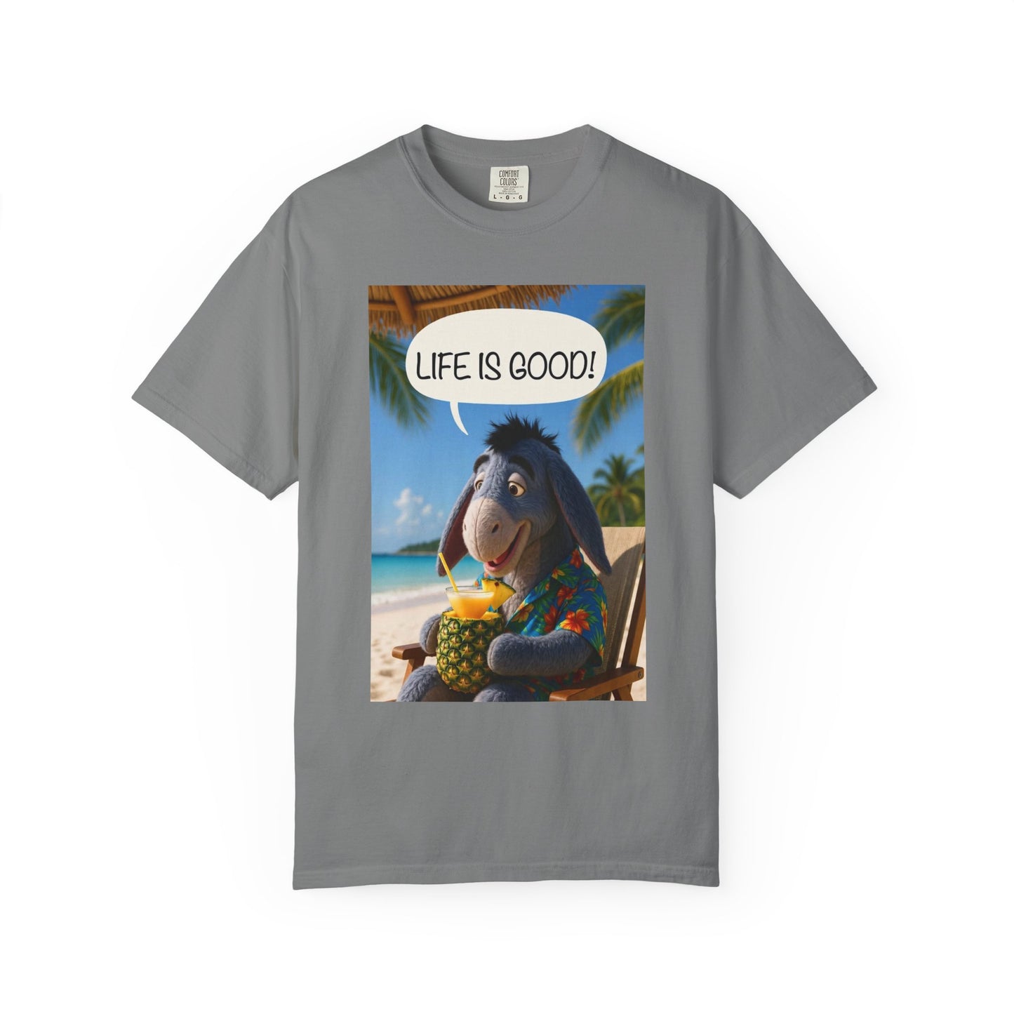 "Life is Good" Unisex Garment-Dyed T-Shirt
