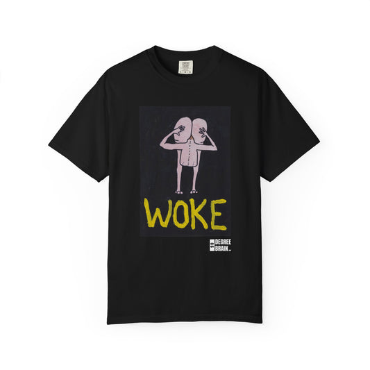 "Woke" Unisex Garment Dyed T-Shirt