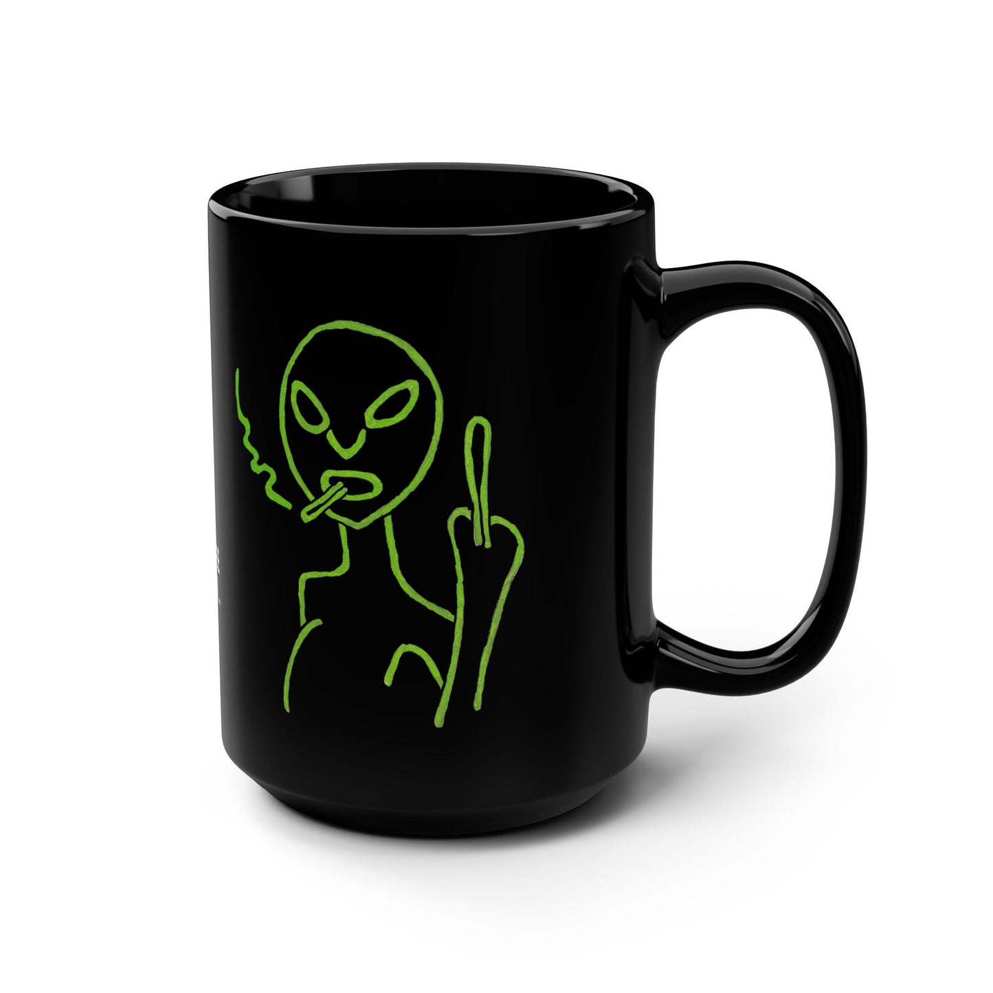 "Alien Attitude" 15oz Black Ceramic Coffee Tea Mug